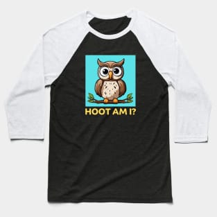 Hoot Am I | Owl Pun Baseball T-Shirt